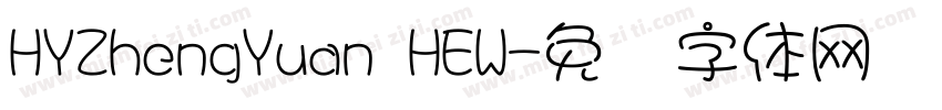 HYZhengYuan HEW字体转换